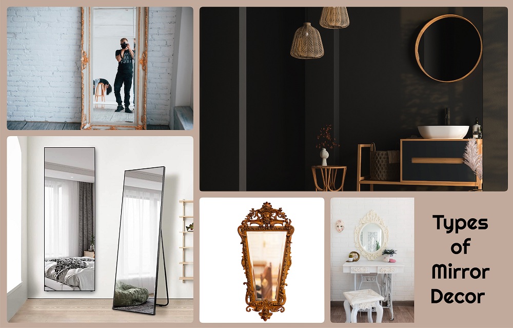 Types of Mirror Decor and Set Statements
