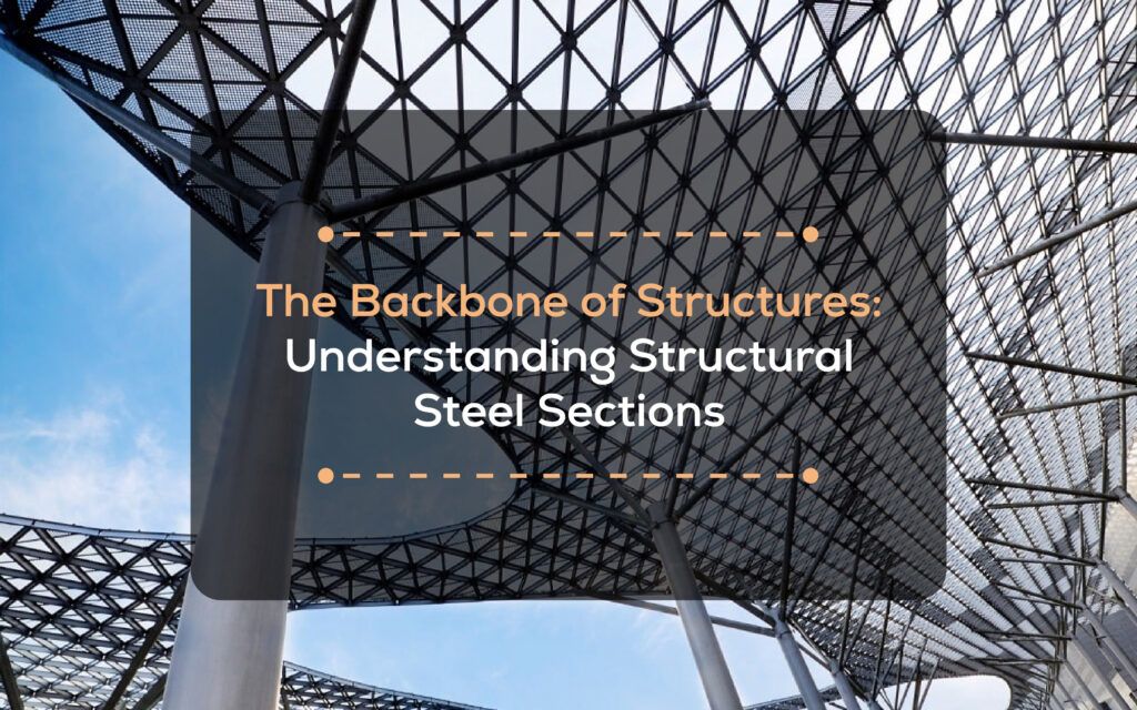 Structural Steel Sections