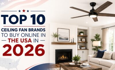 Best Ceiling Fan Brands