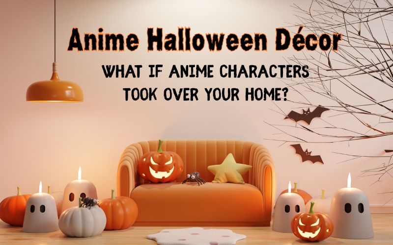Anime Halloween Décor Ideas to Transform Your Home