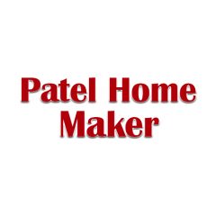 Patel Home Maker